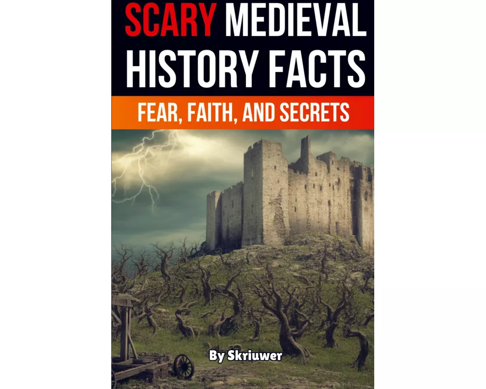 Scary Medieval History Facts
