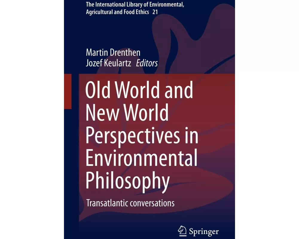 Old World and New World Perspectives in Environmental Philosophy