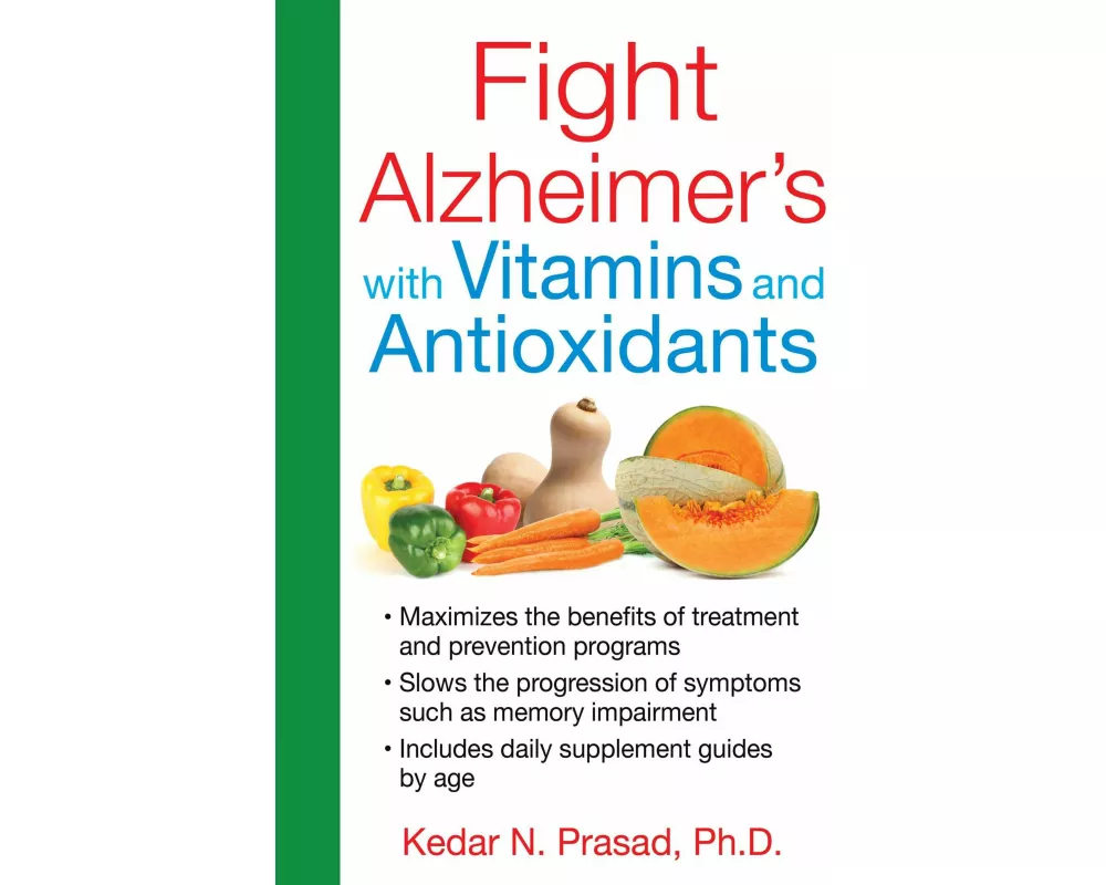 Fight Alzheimer's with Vitamins and Antioxidants