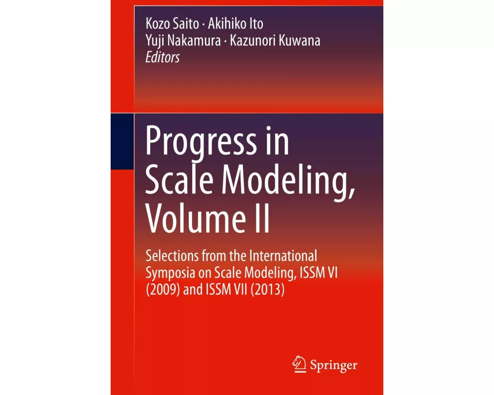 Progress in Scale Modeling, Volume II