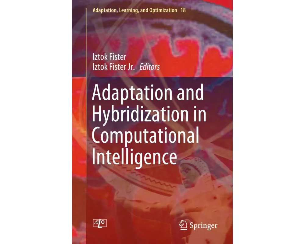 Adaptation and Hybridization in Computational Intelligence