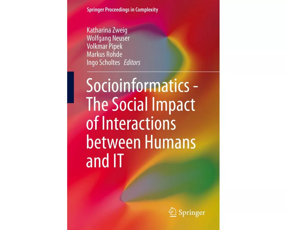 Socioinformatics - The Social Impact of Interactions between Humans and IT