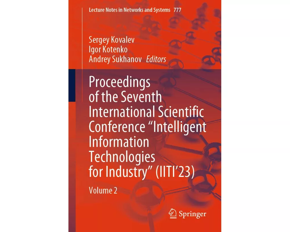 Proceedings of the Seventh International Scientific Conference "Intelligent Information Technologies for Industry" (IITI'23)