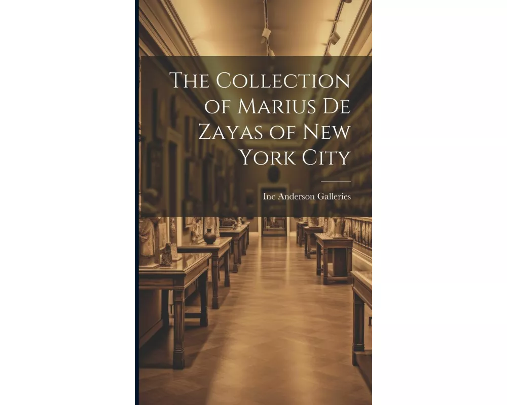 The Collection of Marius De Zayas of New York City