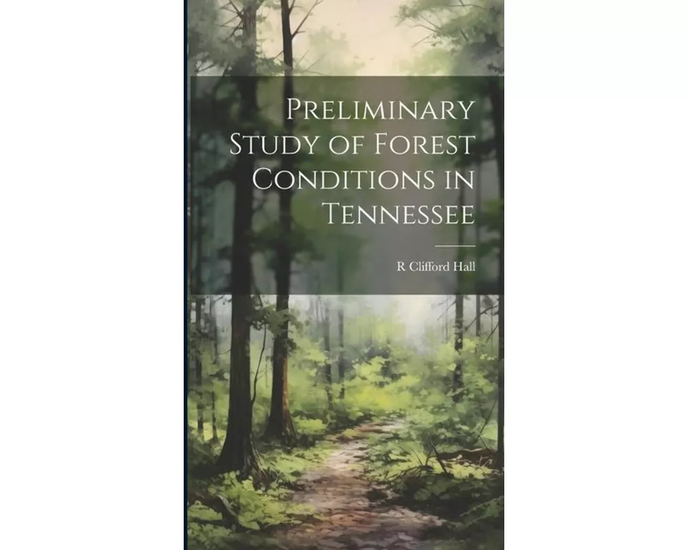 Preliminary Study of Forest Conditions in Tennessee