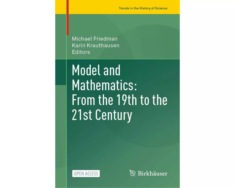 Model and Mathematics: From the 19th to the 21st Century