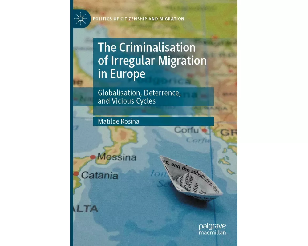 The Criminalisation of Irregular Migration in Europe