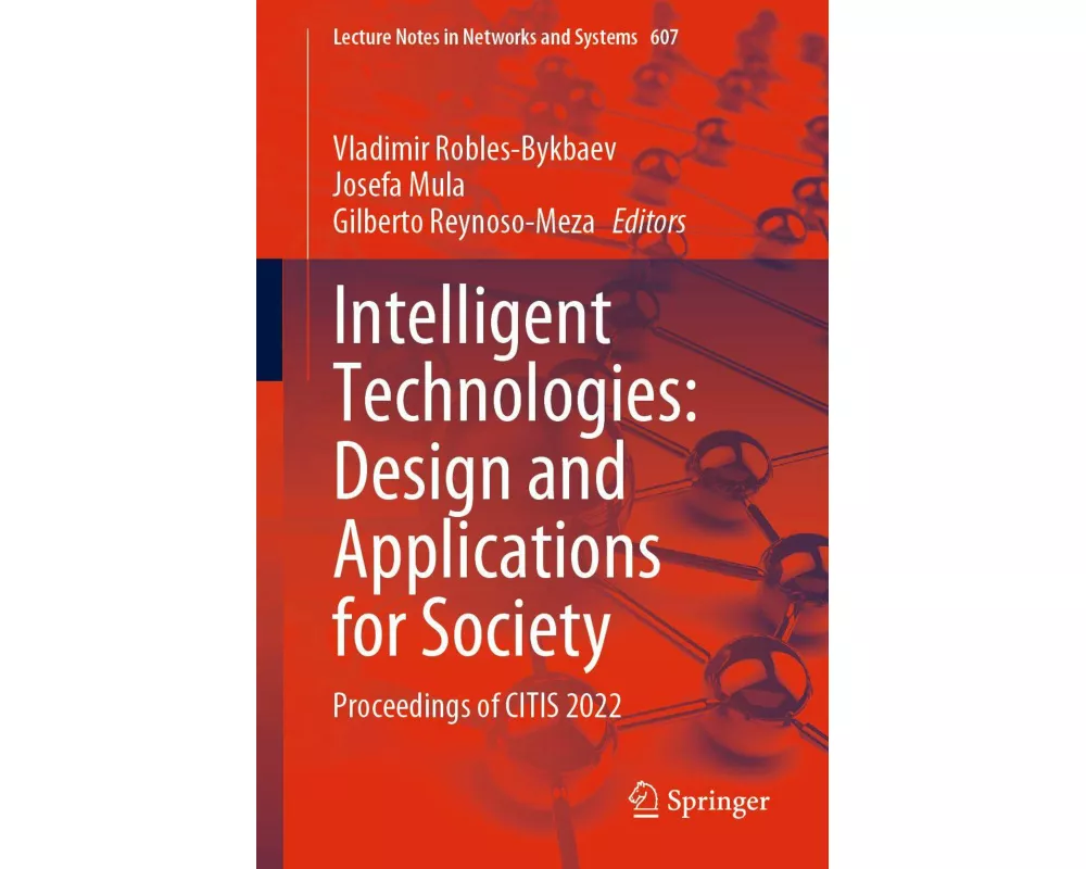 Intelligent Technologies: Design and Applications for Society