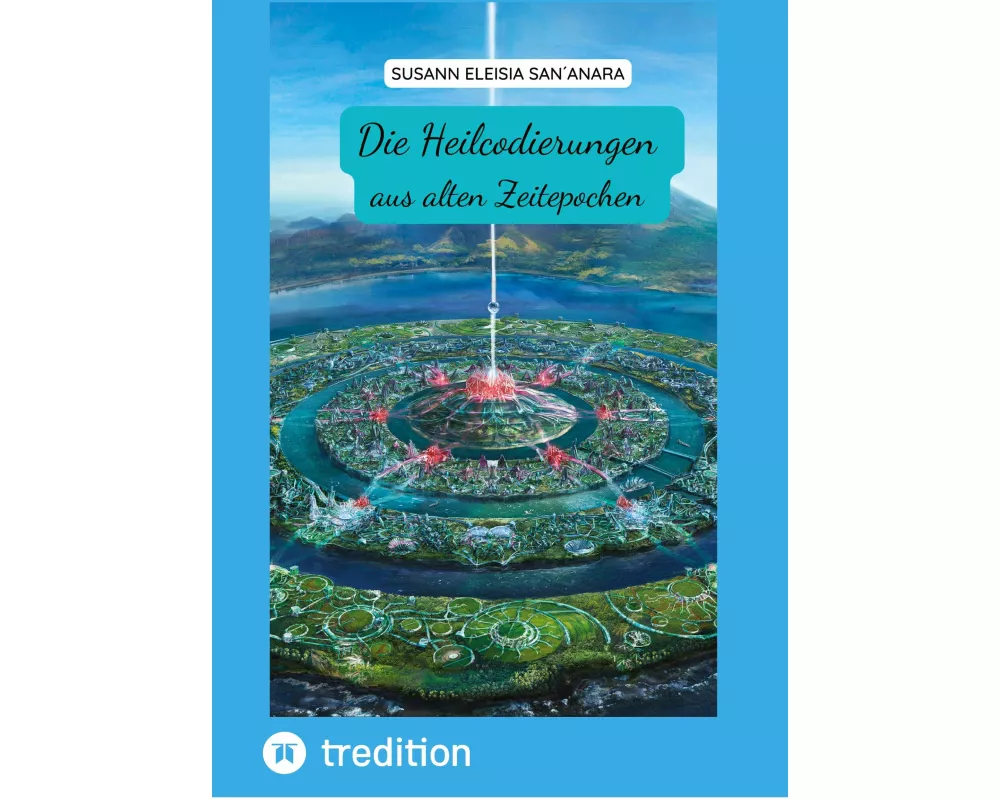 Heilcodierungen aus alten Zeitepochen