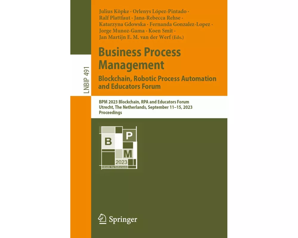Business Process Management: Blockchain, Robotic Process Automation and Educators Forum