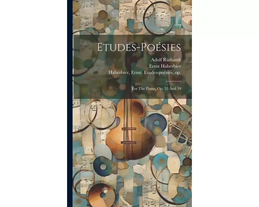 Etudes-poésies: For The Piano, Op. 53 And 59