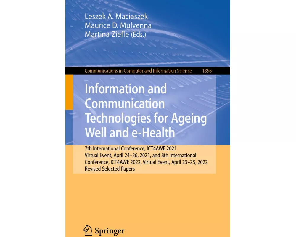 Information and Communication Technologies for Ageing Well and e-Health