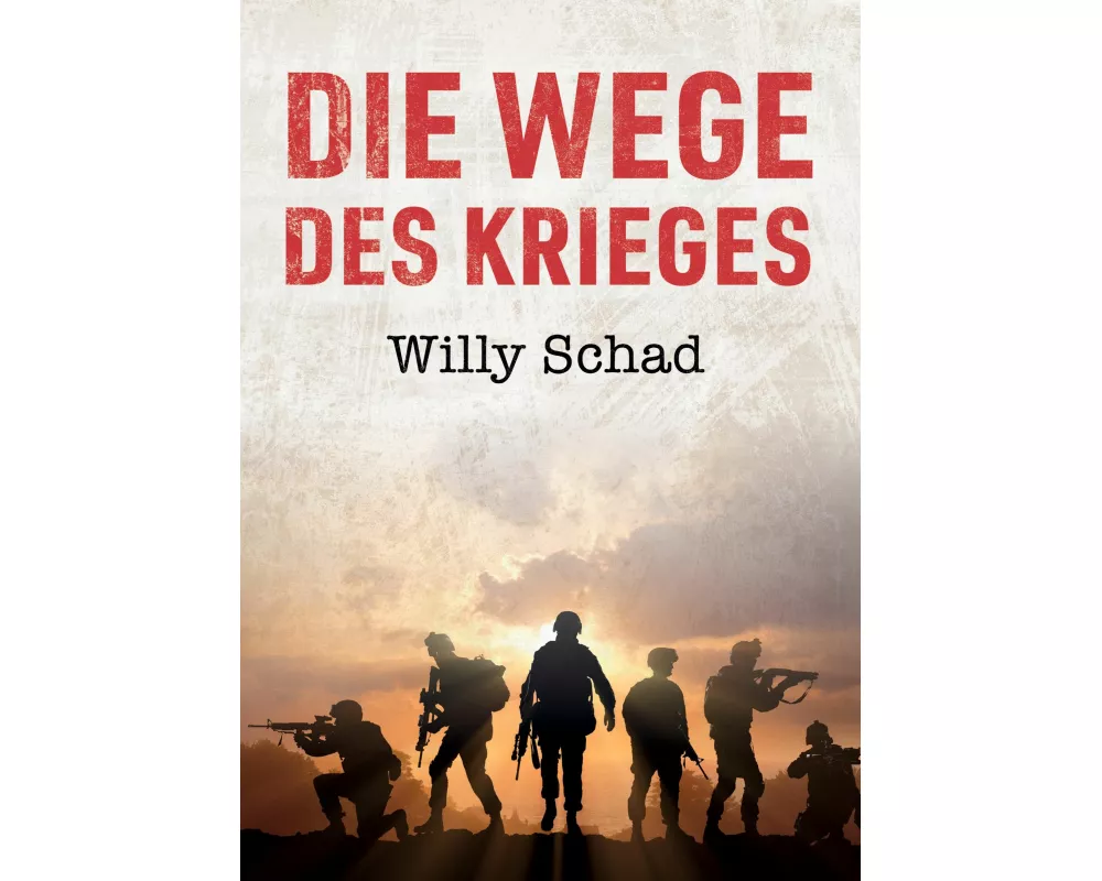 Die Wege des Krieges