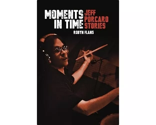 Moments in Time: Jeff Porcaro Stories