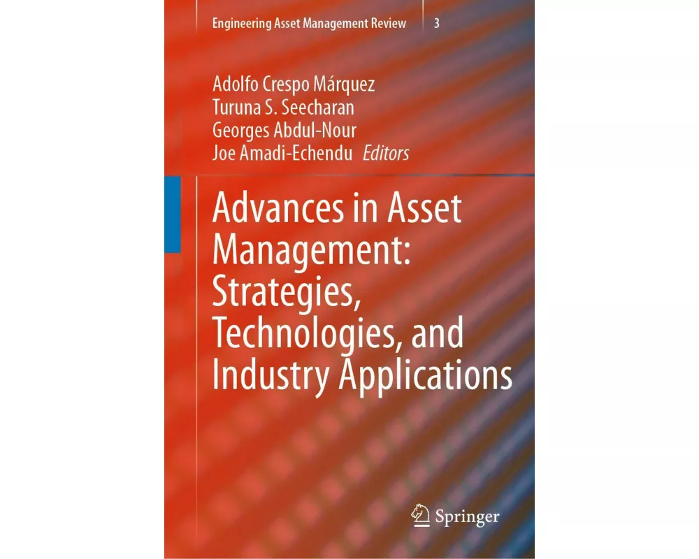 Advances in Asset Management: Strategies, Technologies, and Industry Applications
