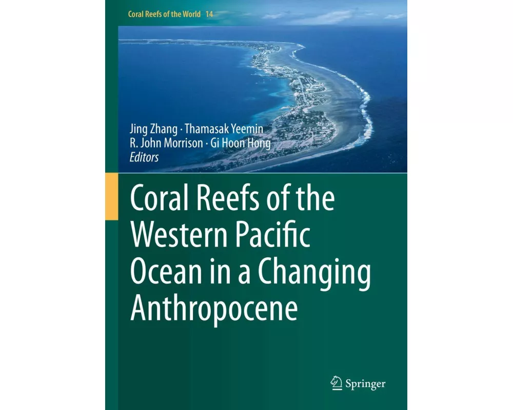Coral Reefs of the Western Pacific Ocean in a Changing Anthropocene