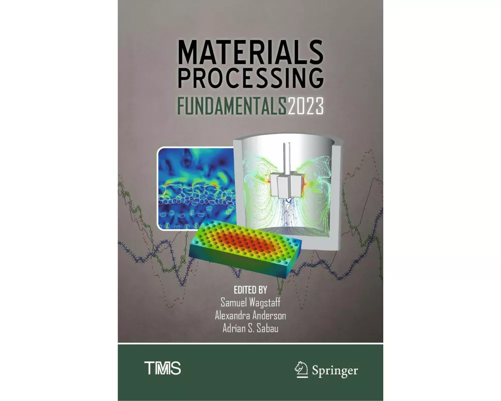 Materials Processing Fundamentals 2023