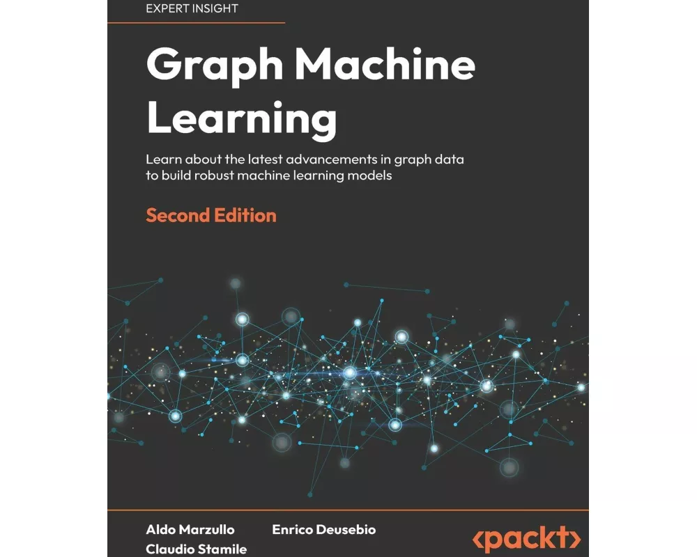 Graph Machine Learning - Second Edition