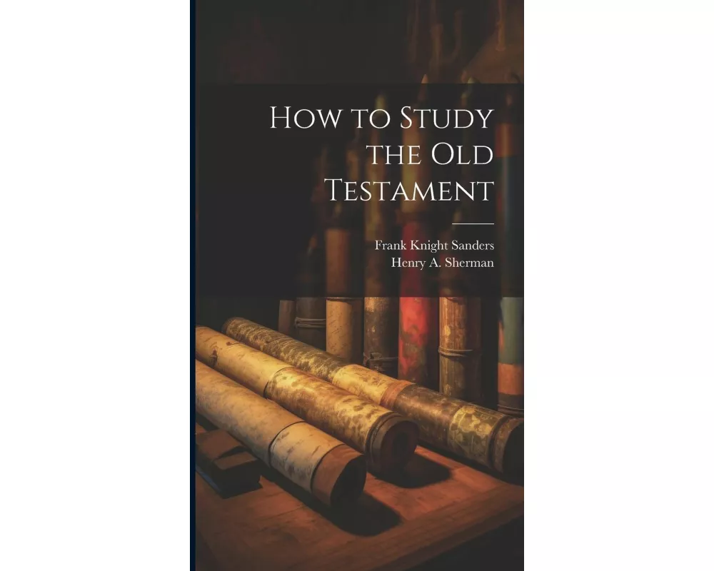 How to Study the Old Testament