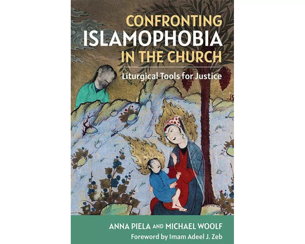 Confronting Islamophobia in the Church