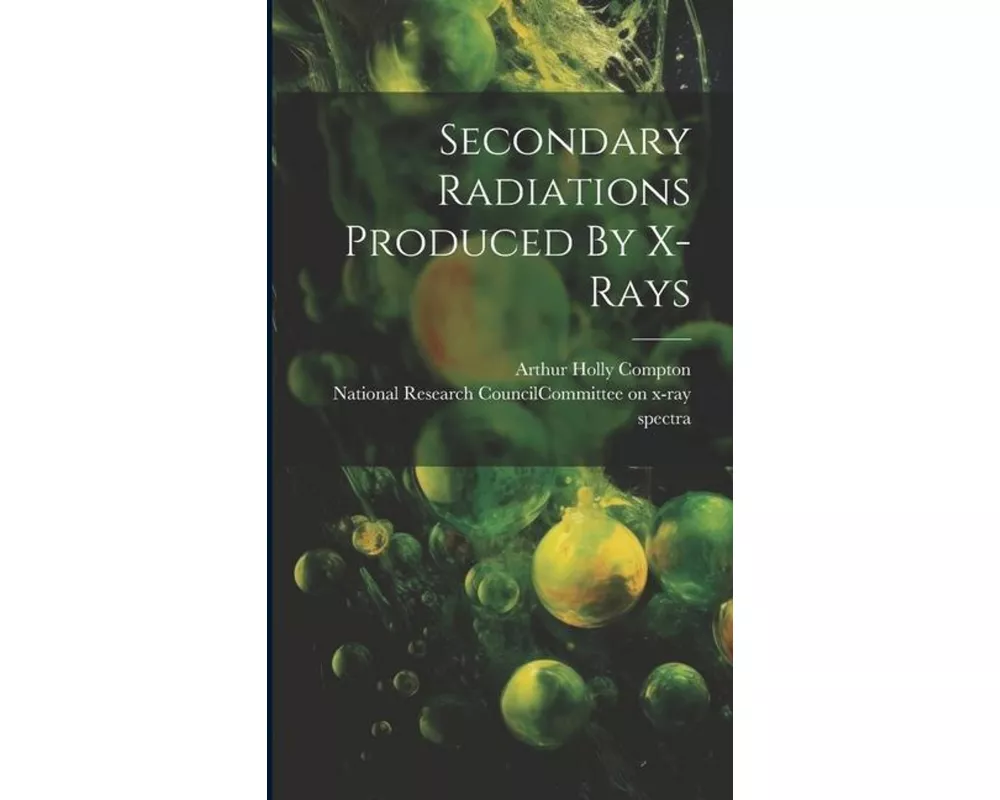 Secondary Radiations Produced By X-rays
