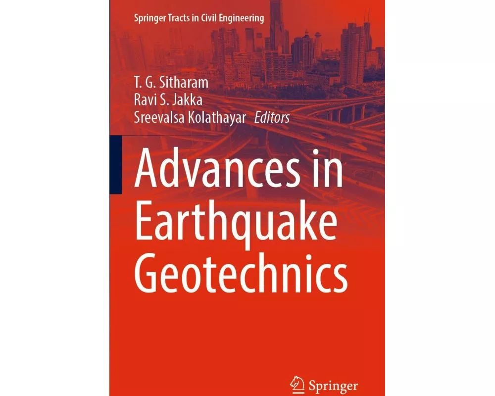 Advances in Earthquake Geotechnics