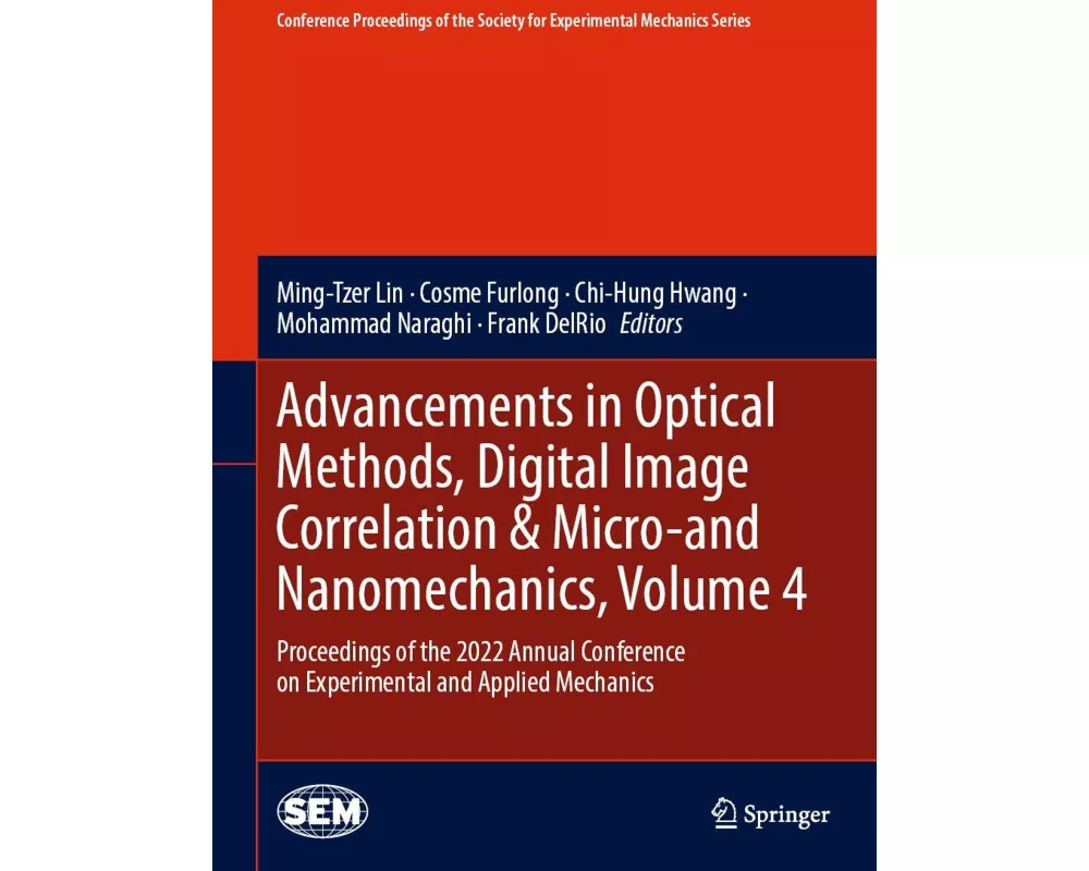 Advancements in Optical Methods, Digital Image Correlation & Micro-and Nanomechanics, Volume 4