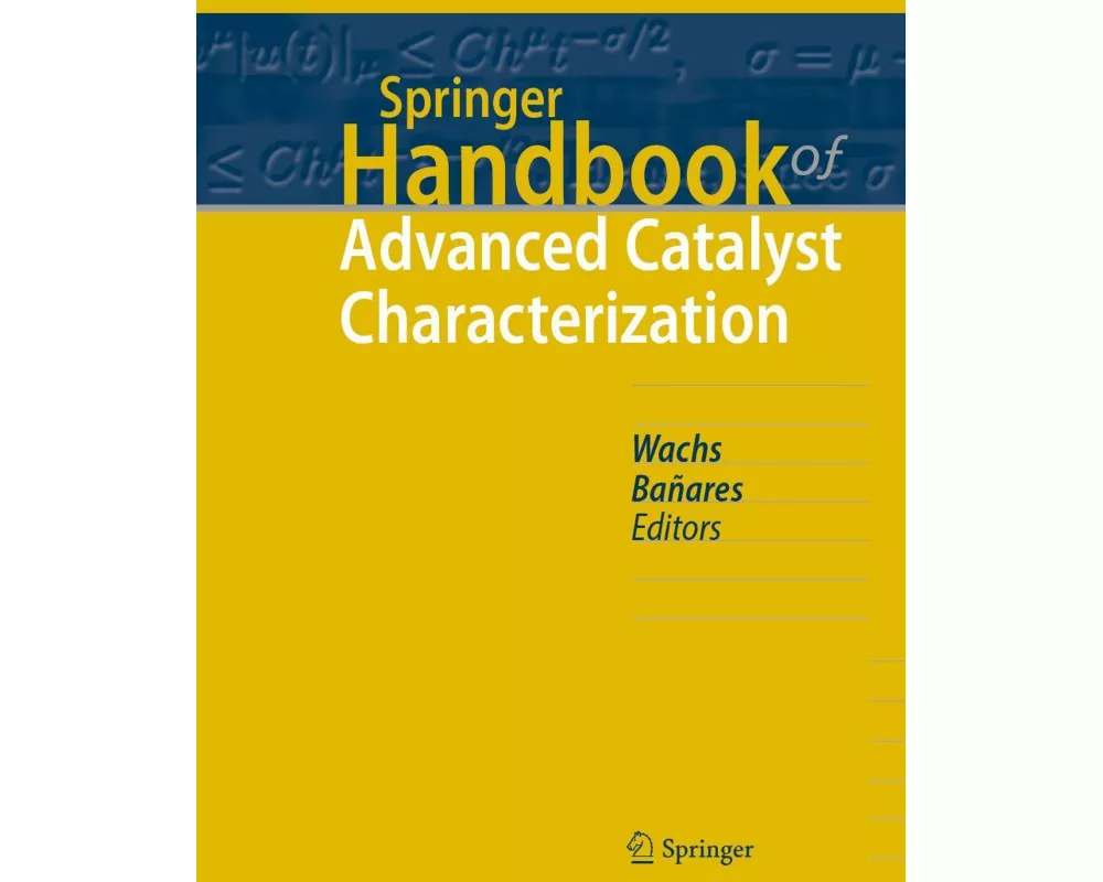 Springer Handbook of Advanced Catalyst Characterization
