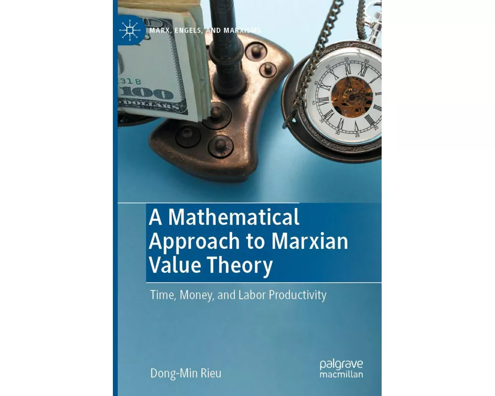 A Mathematical Approach to Marxian Value Theory