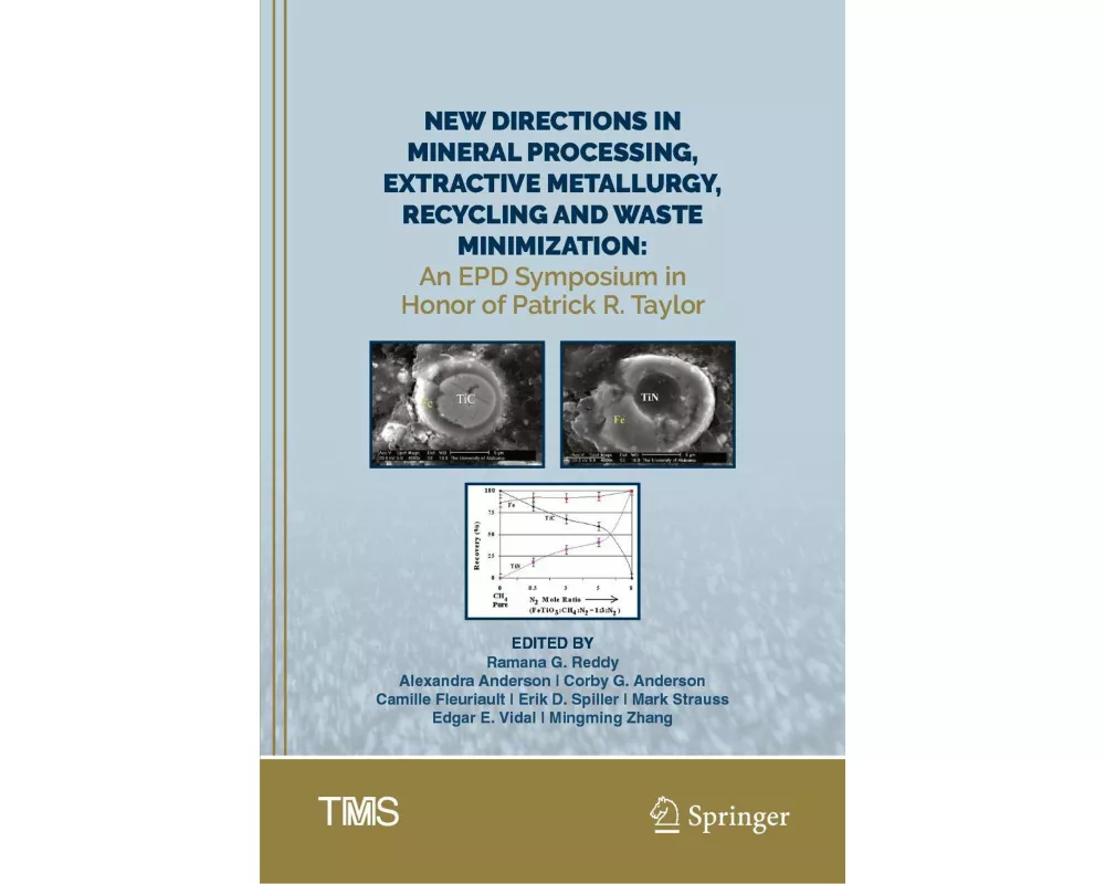 New Directions in Mineral Processing, Extractive Metallurgy, Recycling and Waste Minimization