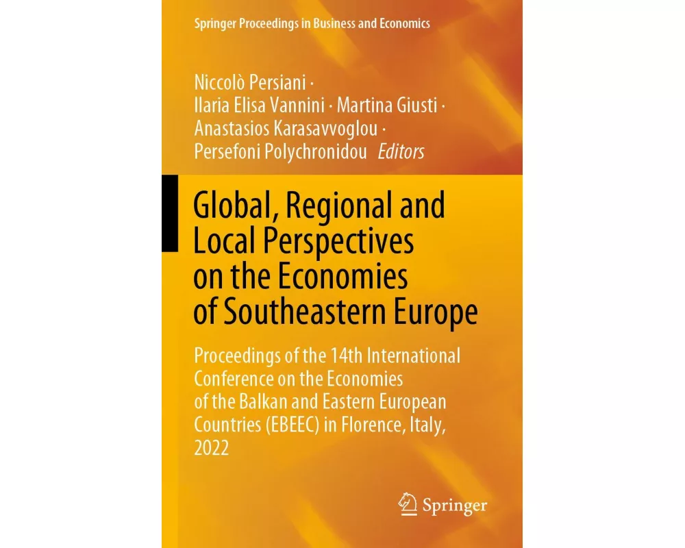 Global, Regional and Local Perspectives on the Economies of Southeastern Europe