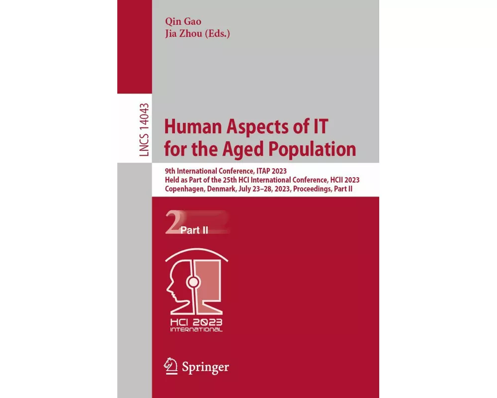 Human Aspects of IT for the Aged Population