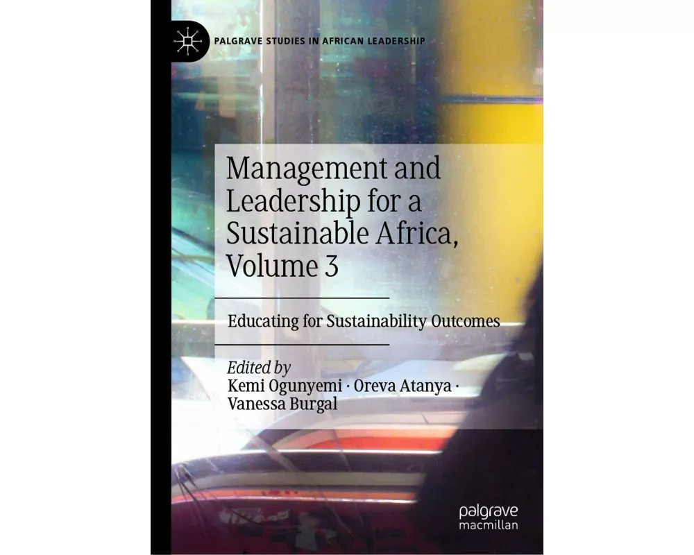 Management and Leadership for a Sustainable Africa, Volume 3