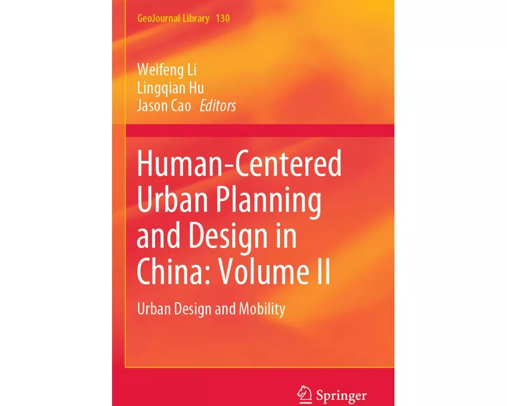 Human-Centered Urban Planning and Design in China: Volume II