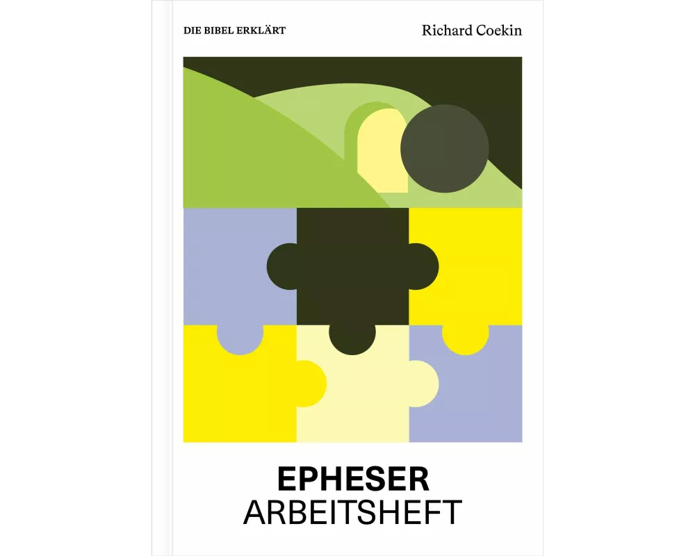 Epheser | Arbeitsheft (Die Bibel erklärt)