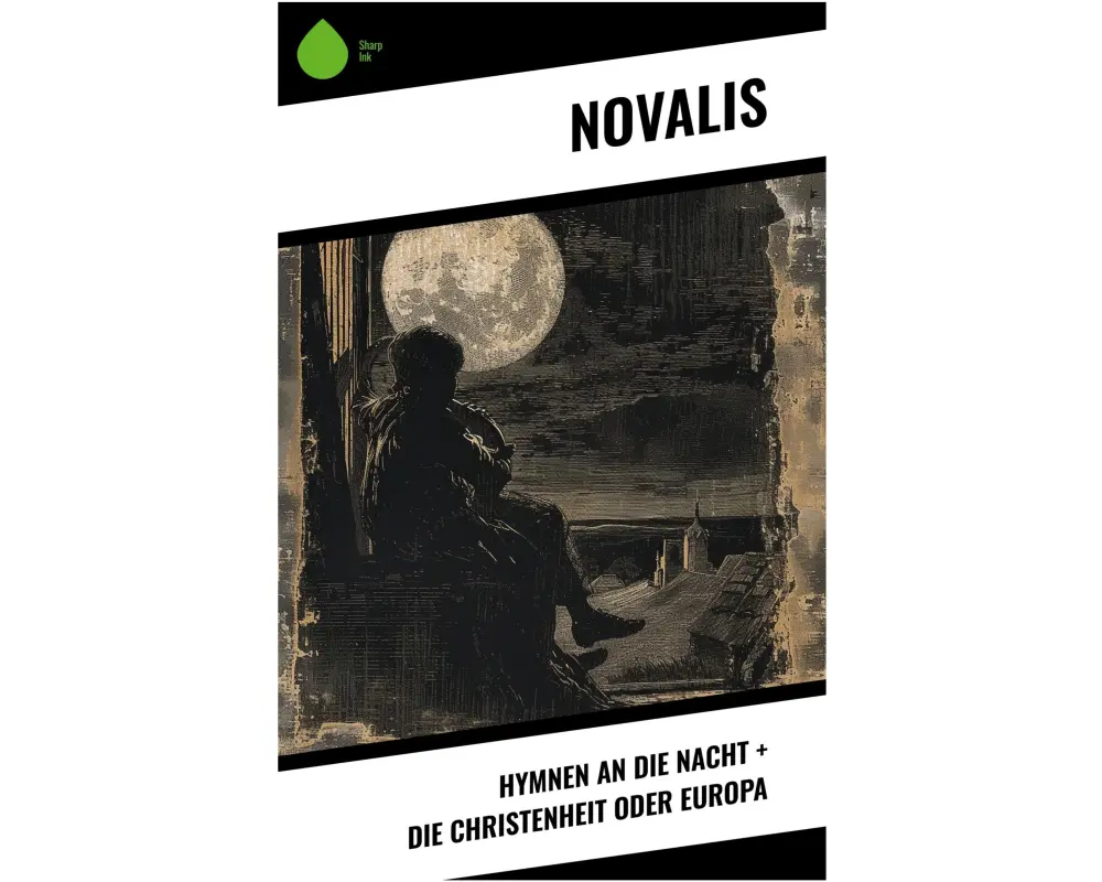 Hymnen an die Nacht + Die Christenheit oder Europa