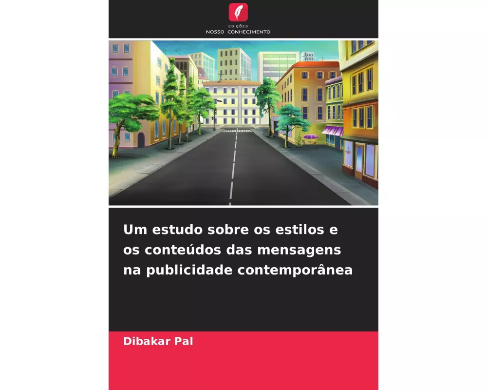 Um estudo sobre os estilos e os conteúdos das mensagens na publicidade contemporânea