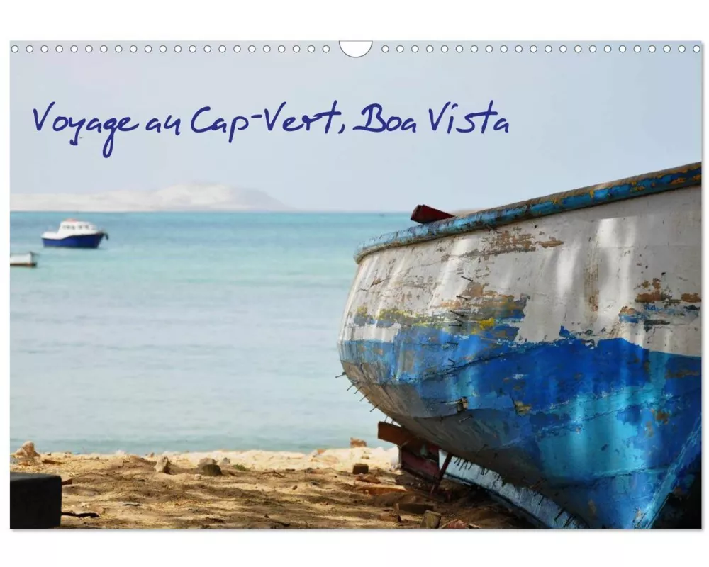 Voyage au Cap-Vert, Boa Vista (Calendrier mural 2027 DIN A3 vertical), CALVENDO calendrier mensuel