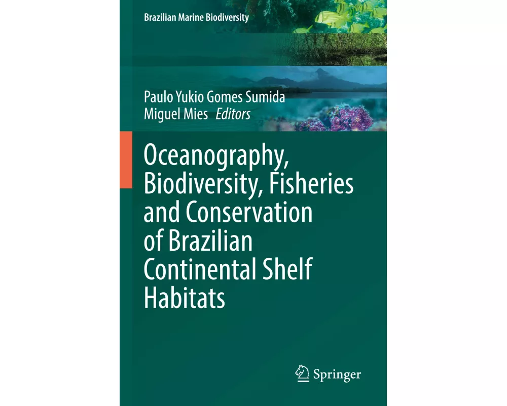 Oceanography, Biodiversity, Fisheries and Conservation of Brazilian Continental Shelf Habitats