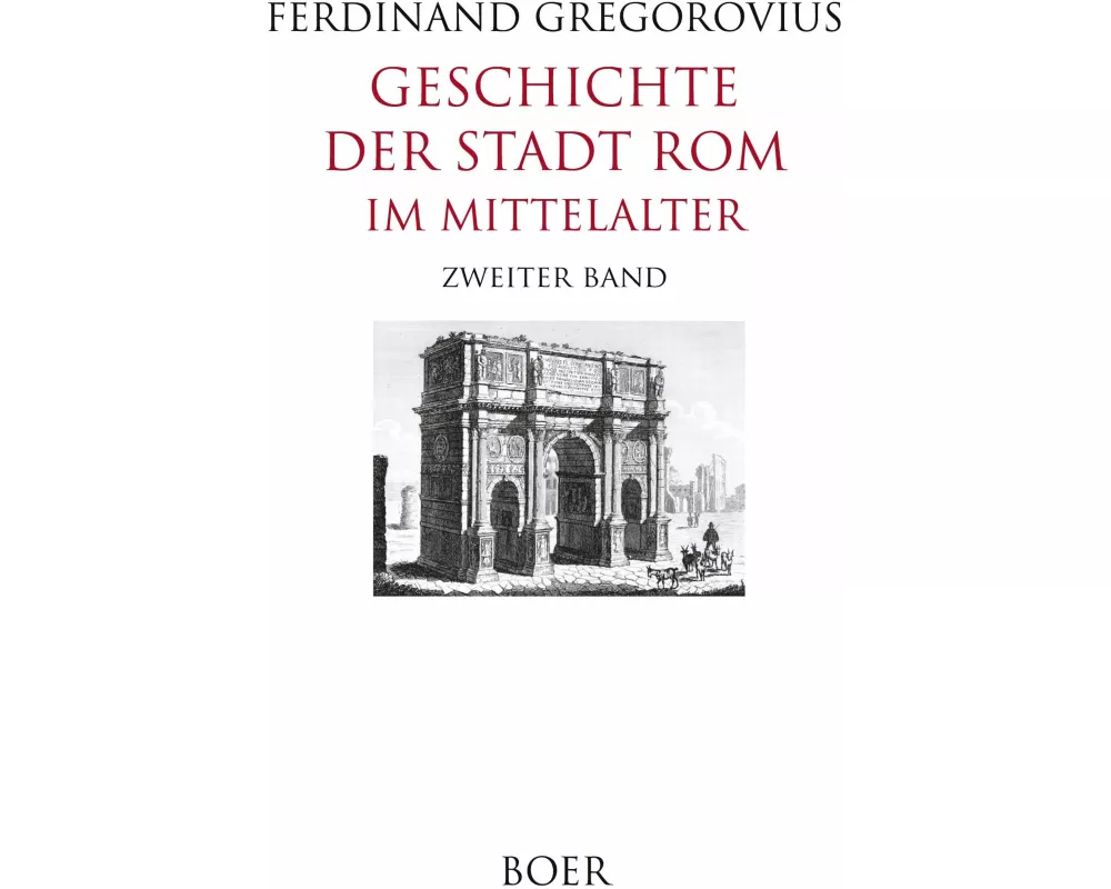 Geschichte der Stadt Rom im Mittelalter Band 2