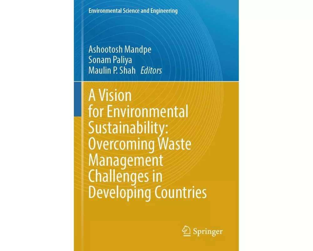 A Vision for Environmental Sustainability: Overcoming Waste Management Challenges in Developing Countries