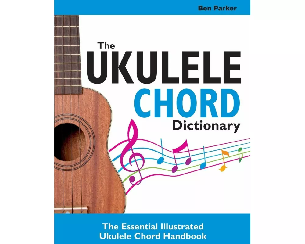 The Ukulele Chord Dictionary