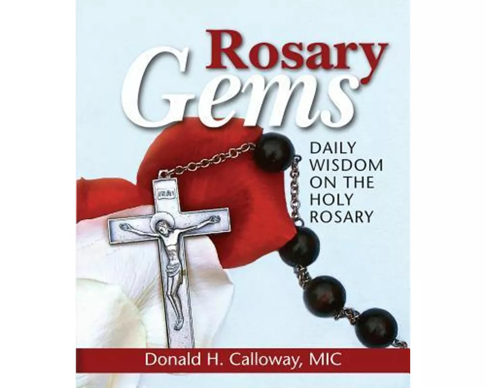 Rosary Gems: Daily Wisdom on the Holy Rosary