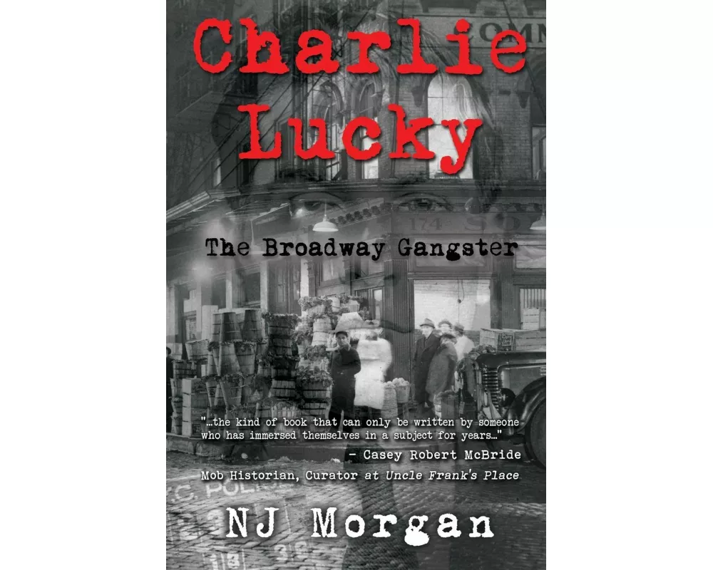 Charlie Lucky: The Broadway Gangster