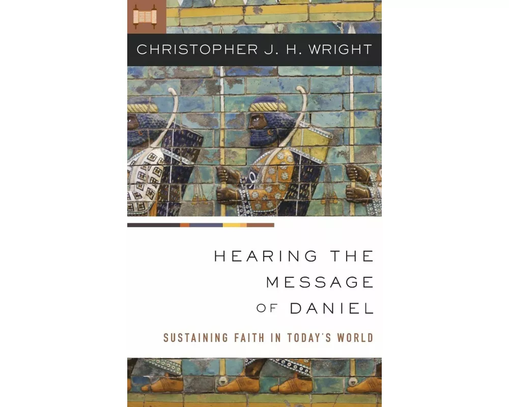 The Hearing the Message of Daniel