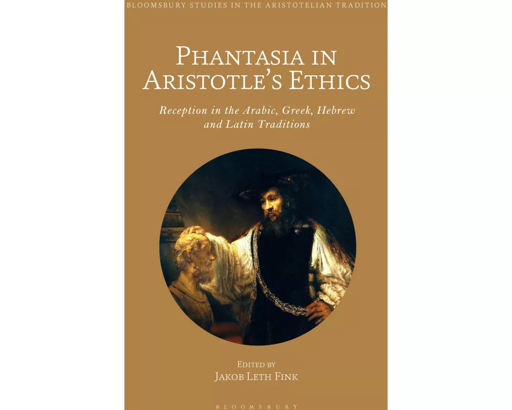 Phantasia in Aristotle's Ethics