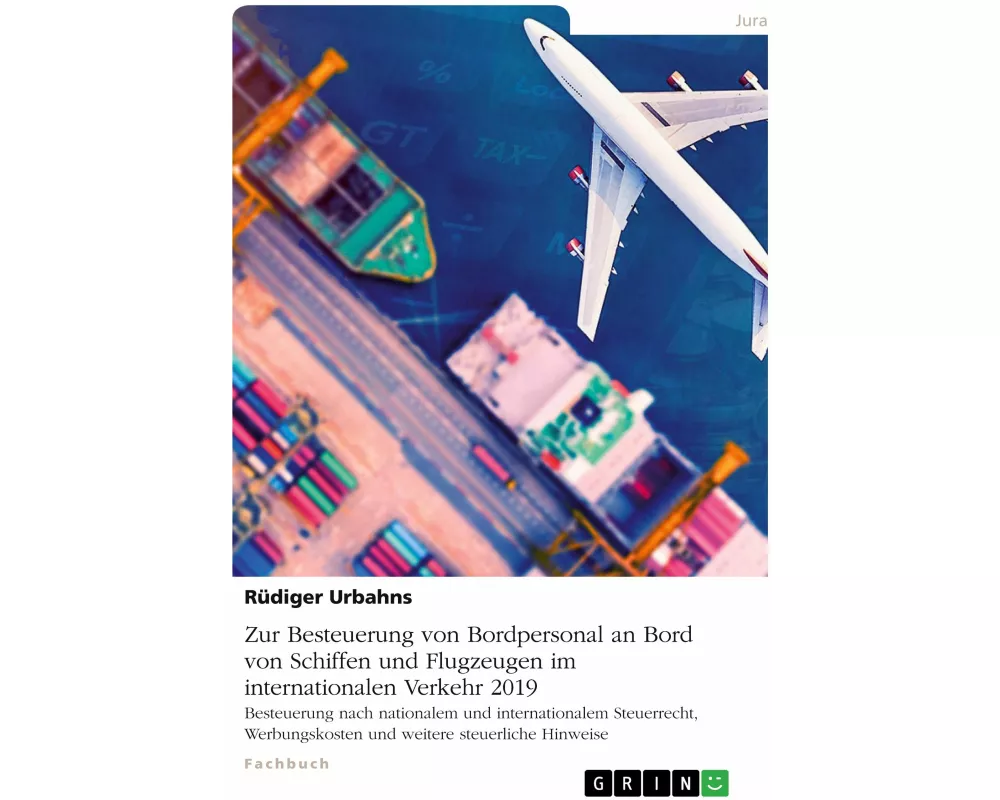 Zur Besteuerung von Bordpersonal an Bord von Schiffen und Flugzeugen im internationalen Verkehr 2019
