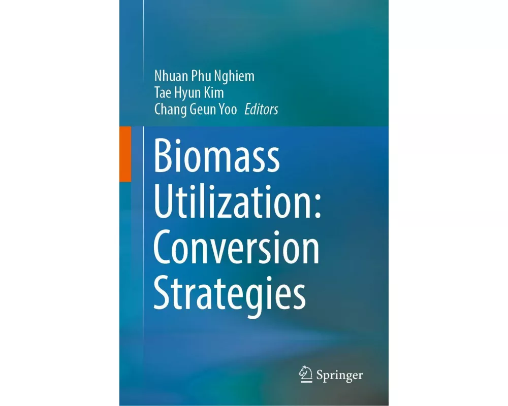 Biomass Utilization: Conversion Strategies
