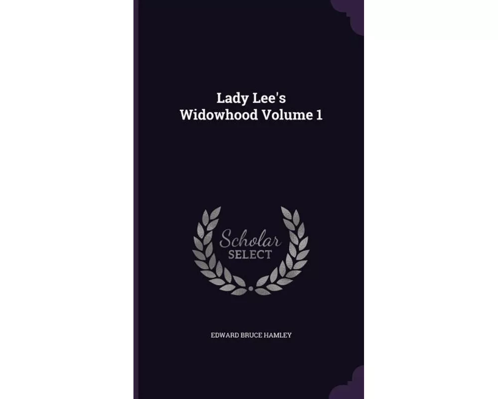 Lady Lee's Widowhood Volume 1