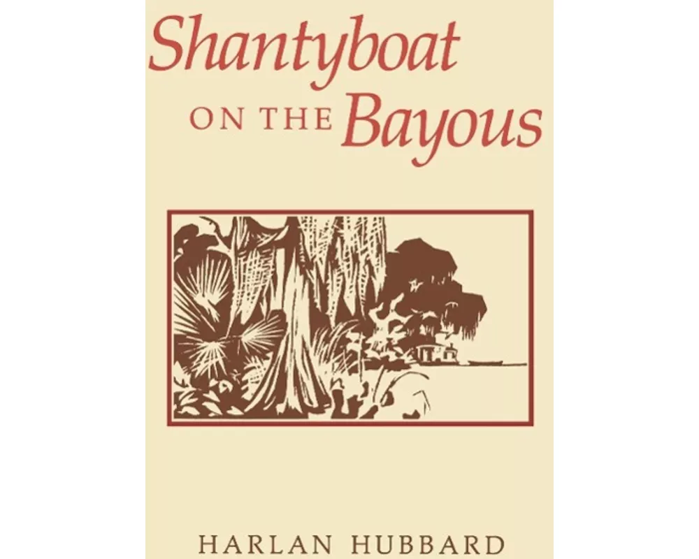 Shantyboat on the Bayous
